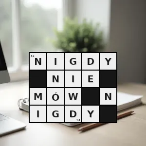 Hasło krzyżówkowe zasada której stara się przestrzegać polityk - nigdy nie mów nigdy – rozwiązanie, synonimy, podpowiedzi i definicje krzyżówkowe